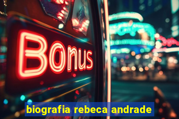 biografia rebeca andrade